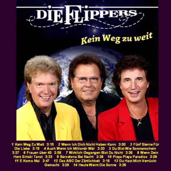 Die Flippers - 2007 - Kein Weg zu weit - Die Flippers - Kein Weg zu weit - Back.jpg