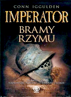 Conn Iggulden - Imperator.Tom I Bramy Rzymu Audiobook PL - Bramy Rzymu.jpg