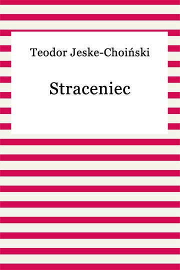 Teodor Jeske-Choinski, Straceniec 3395 - frontCover.jpeg