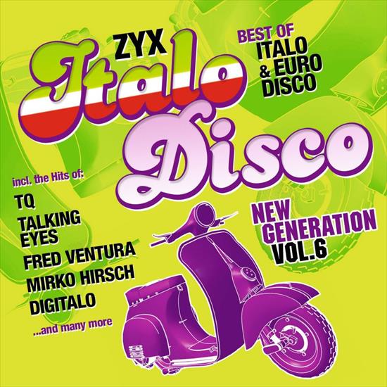 ZYX Italo Disco New Generation Vol. 6 2015 - ZYX Italo Disco New Generation Vol. 6 2015 Front.jpg