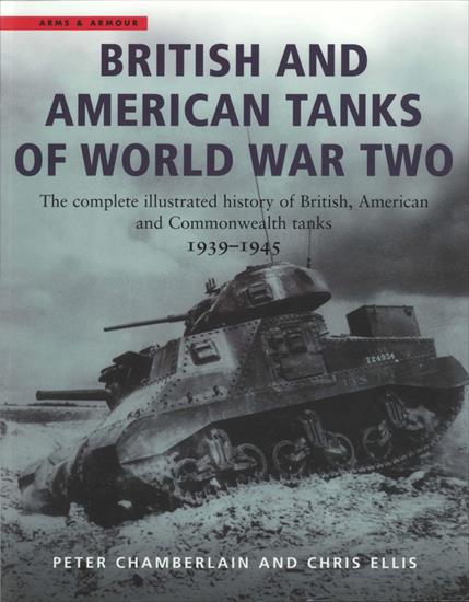 Broń Pancerna - Peter Chamberlain, Chris Ellis - British and America...tish, American and Commonwealth Tanks, 1939-45 2002.jpg