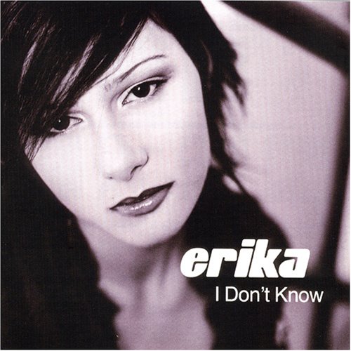 cover - Erika - I Dont Know.jpg