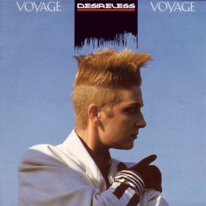 cover - Desireless - Voyage Voyage.jpg