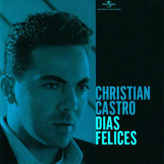 CHRISTIAN CASTRO - 2005 - Dias felices - CHRISTIAN CASTRO - 2005 - DIAS FELICES - FRONTAL .jpg