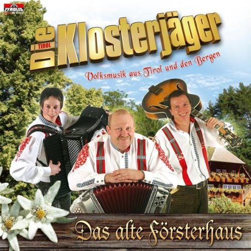 Die Klosterjger - Das alte Frsterhaus 2008 - front.jpg