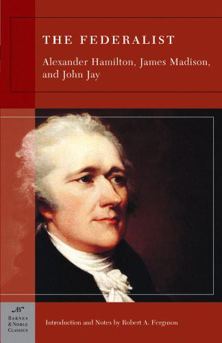 Federalist Barnes  Nob... - Alexander Hamilton  James Madison - Federalist Barnes  Noble Cla_cs v5.0.jpg