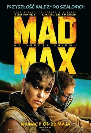 Mad Max Na drodze gniewu  Mad Max Fury Road 2015 - Mad Max Na drodze gniewu  Mad Max Fury Road 2015 PL.SUBBED.jpg