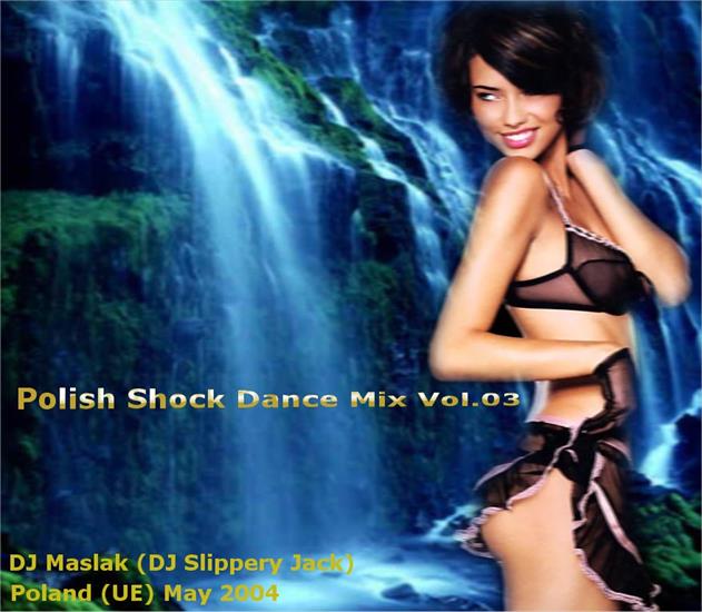 Okładki - VA_-_Polish_Shock_Dance_Mix_Vol.03_by_DJ_Maslak_front.jpg