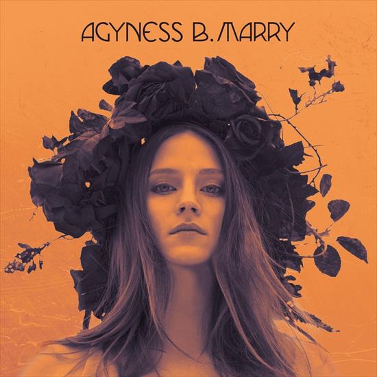 Agyness B. Marry - Agyness B. Marry 2015 - Agyness_B._Marry_Cover.jpg