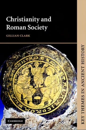 Rome - Gillian Clark - Christianity and Roman Society 2004.jpg